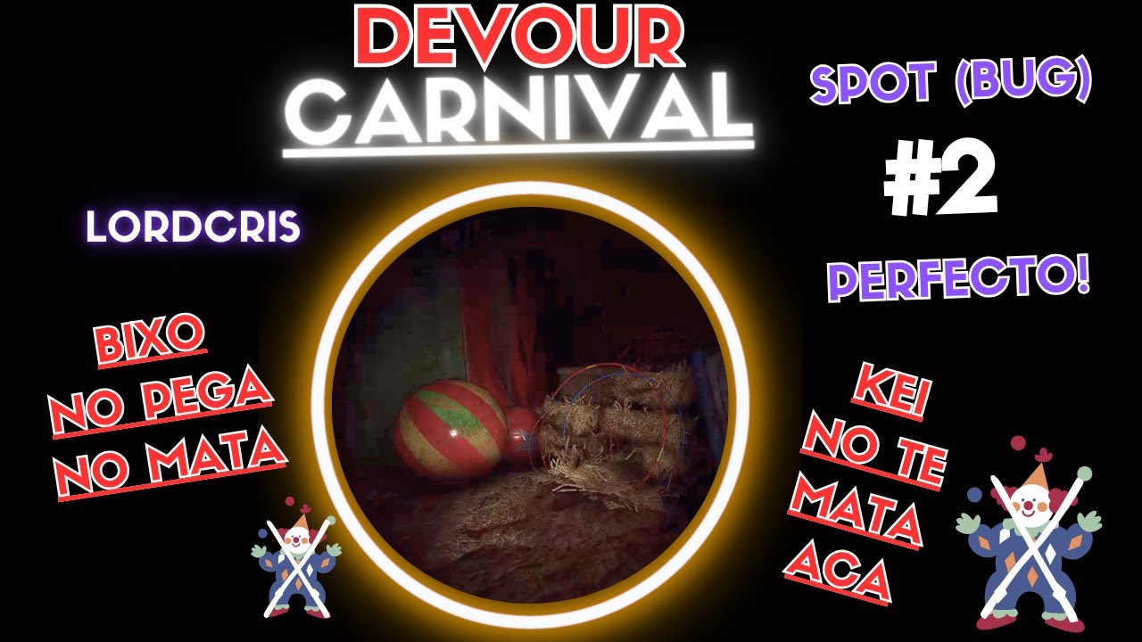 DEVOUR CARNIVAL SPOT 2 (BUG 2) !!!! WORKS 100% (FUNCIONA 100%) - YouTube