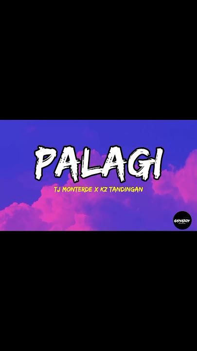TJ Monterde ft KZ Tandingan - Palagi (Lyrics). #gamaboylyrics #palagi #tjmonterde #kztandingan