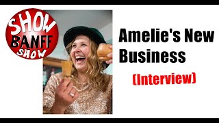 Amelies New Business The Interview
