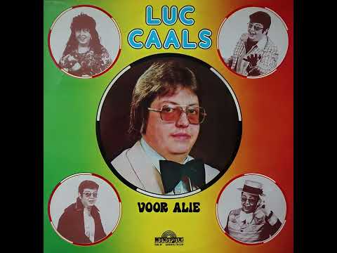 Luc Caals — Luc Caals - Moe Zijn