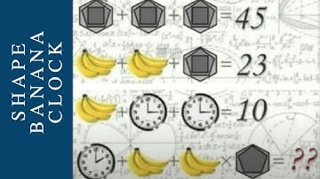 MATHS PUZZLE | Shapes Banana Clock Puzzle | Step by step solution |Viral Math | PUZZLE SOLVER