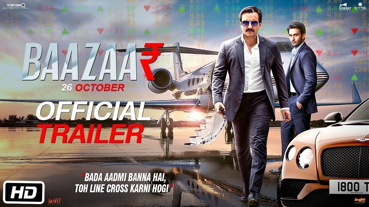 Baazaar  Trailer  Saif Ali Khan, Rohan Mehra, Radhika A, Chitrangda 2018 HD 1080p