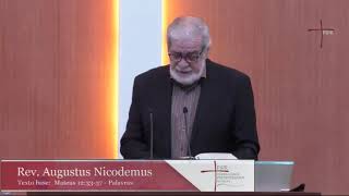 Rev. Augustus Nicodemus | Palavras | Mateus 12:33-37 |14.06.2020