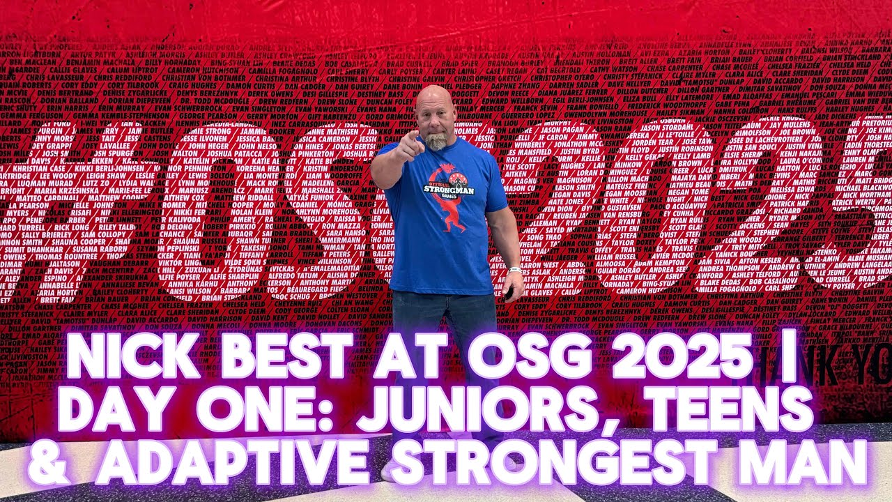 Nick Best at OSG 2025 | Day One: Juniors, Teens & Adaptive Strongest ...