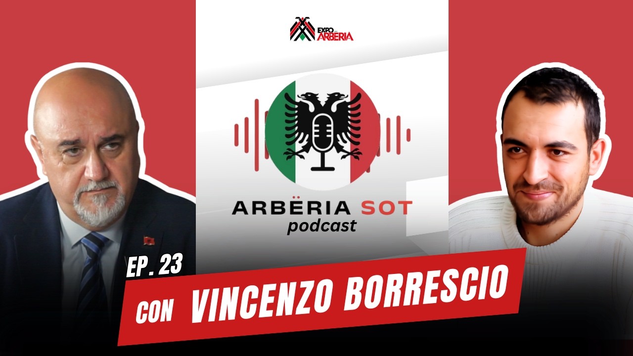 Ep. 23 - Un PROGETTO INNOVATIVO per l'ARBËRIA, con Vincenzo Borrescio | Arbëria Sot