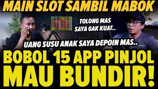 Main Slot Mabok Bikin MENANG!! Bobol 15 Aplikasi Pinjol 28 Juta Habis Dalam Semalam