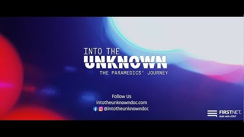 Into the Unknown: A Paramedics Journey
