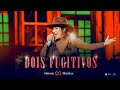 Simone Mendes - DOIS FUGITIVOS (DVD CINTILANTE)