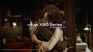 vivo X80 Series | Cinematics. Redefined.