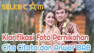 CITA CITATA BUKA SUARA TENTANG PERNIKAHAN NYA DENGAN ANWAR BAB