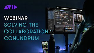 Live Webinar: Solving the Collaboration Conundrum