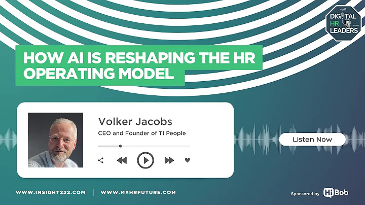 How AI Is Reshaping the HR Operating Model (with Volker Jacobs)