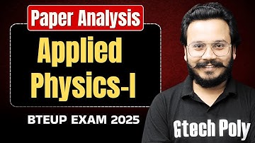 Paper Analysis | Applied Physics-I | BTEUP EXAM 2025 | Gtech Poly