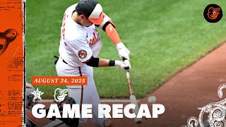 Astros Vs. Orioles Game Recap 82425 Mlb Highlights Baltimore Orioles