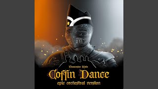 Download Lagu Coffin Dance (Epic Orchestral Version) Download Lagu Coffin Dance (Epic Orchestral Version)