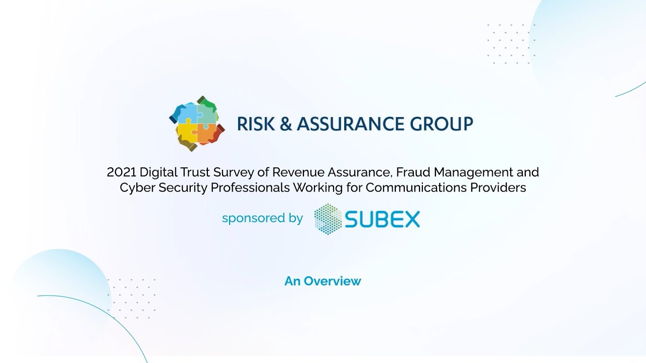 2021 Digital Trust Survey of Revenue Assurance, Fraud Management, and Cyber Security Professionals