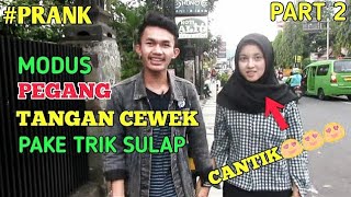 Prank Modus Pegang Tangan Cewek Pake Sulap Koin Bikin Baper Part 2