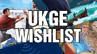 UKGE 2025 - The Board Games I Want