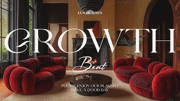 Mood Booster Playlist for Groovy Neo Soul, Growth & Good Energy