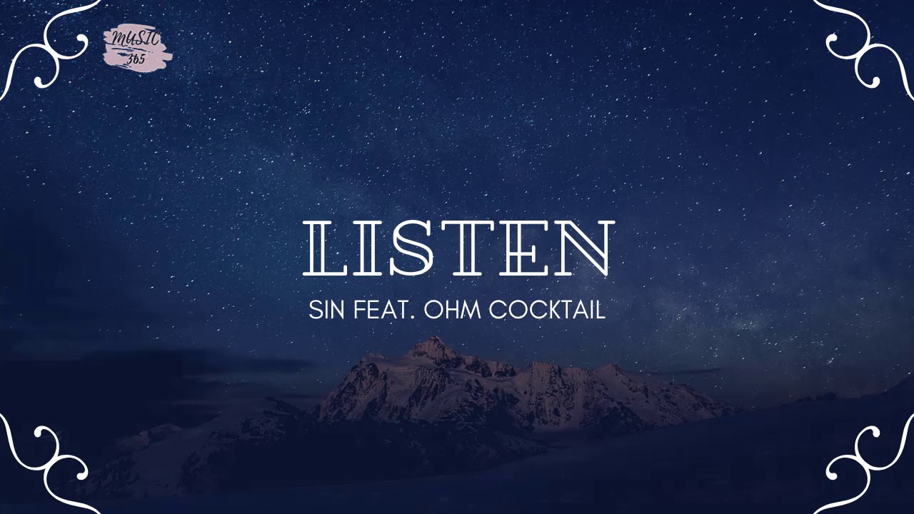 ฟัง sin  New  SIN feat.โอม Cocktail - LISTEN (ฟัง) | AUDIO