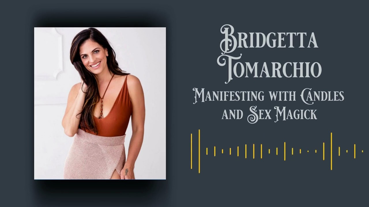 Theodora Pendragon and Bridgetta chat about manifesting, sex magick, and more.