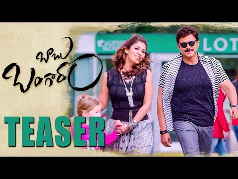 babu-bangaram-teaser-||-venkatesh-||-nayanthara-||-ghibran-||-maruthi-||-babu-bangaram-trailer