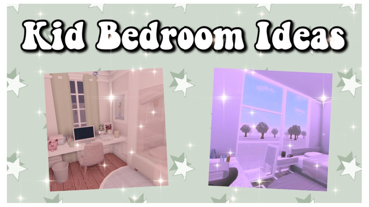 Bloxburg Kid Bedroom Ideas