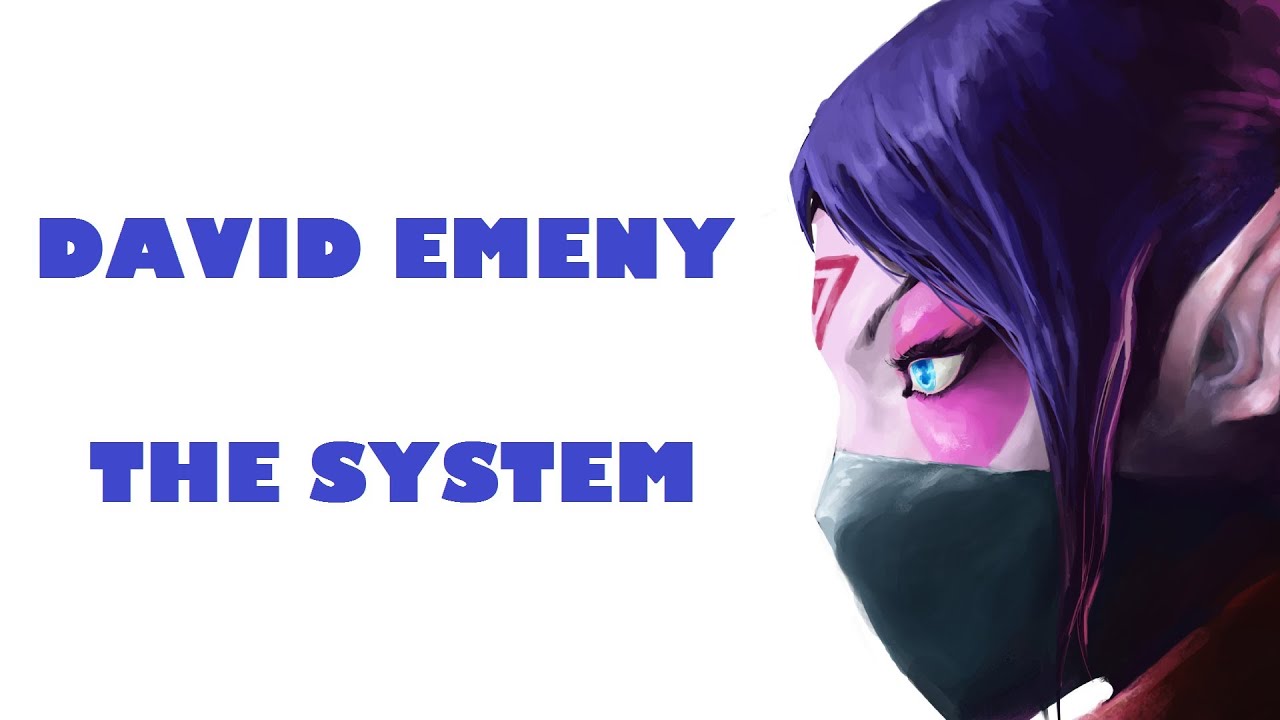 Watch David Emeny - The System (I am Juggernaut Bitch) on YouTube Watch David Emeny - The System (I am Juggernaut Bitch) on YouTube