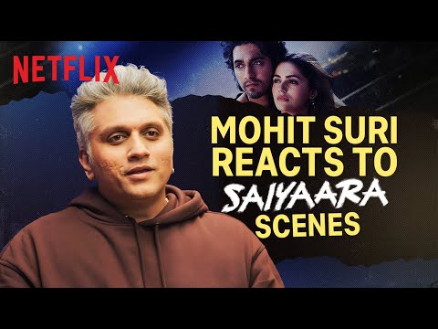 Mohit Suri REVEALS The Stories Behind The Scenes Saiyaara Netflix India