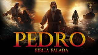 Toda História de Pedro o Pescador de Homens na Bíblia Falada