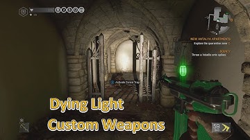 Dying Light Custom Weapons