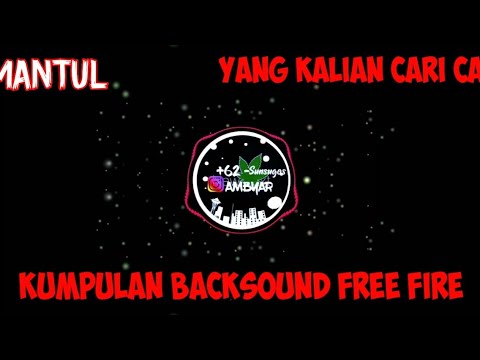 Kumpulan Backsound Keren Free Fire buat Quotes#6 