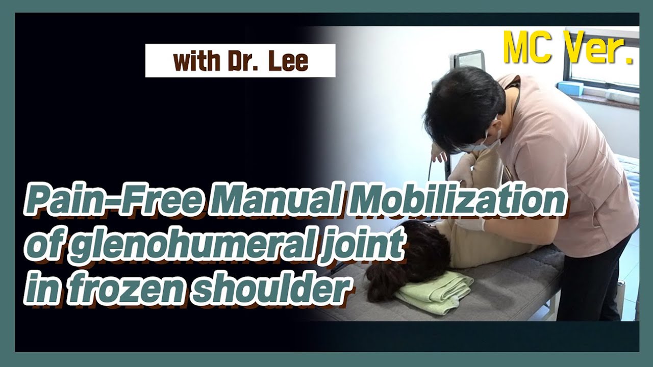 MC_Pain free manual therapy for adhesive capsulitis, madi mobilization
