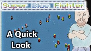 Super Blue Fighter Gameplay - A Quick Look screenshot 4