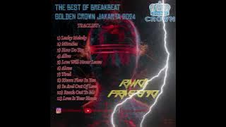 THE BEST OF BREAKBEAT GOLDEN CROWN JAKARTA 2024 FULL BASS DJ RANDA PRASETYO