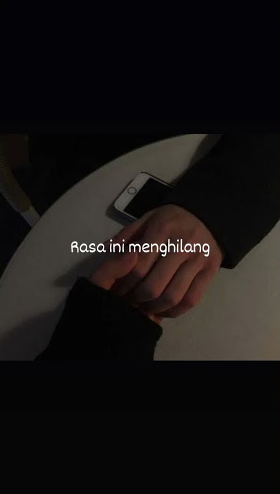STORY WA || TERLALU SAYANG (Denda)