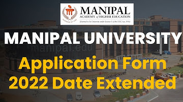 Manipal University Application Form 2022 | MET 2022 | Last Date is Extended | UG Entrance Exam 2022