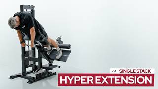 How To Use The Watson Single Stack Hyper Extension