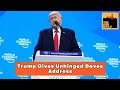 1/21: Trump Gives Unhinged Davos Address