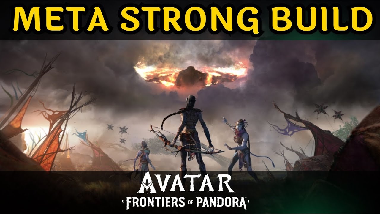 META Strong Build in Avatar: Frontiers of Pandora