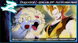 Dragonball Z - Episode 169 - No Worries Here - [Faulconer Background Music Only]