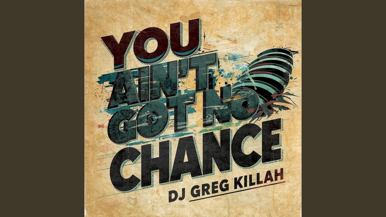 You Ain't Got No Chance