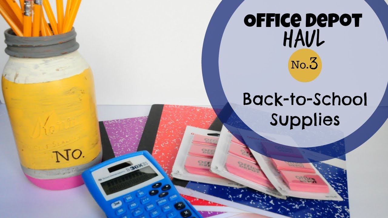 Office Depot Haul BacktoSchool Supplies (Series 3) YouTube