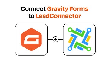 How to Connect Gravity Forms to LeadConnector - Easy Integration