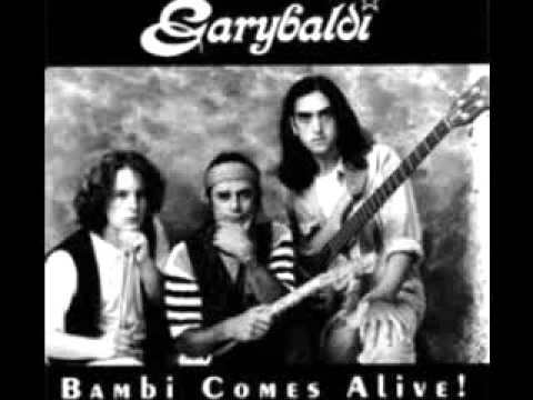 Garybaldi — Garybaldi - Bambi Comes Alive - Johnny B. Goode