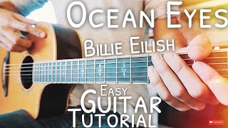 Ocean Eyes Billie Eilish Guitar Lesson for Beginners \/\/ Ocean Eyes Guitar \/\/ Guitar Tutorial #565