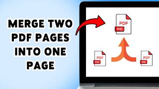 How To Merge Two Pdf Pages Into One Page  Combine Pdf Pages In Pc 2026