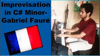 Gabriel Fauré - Improvisation in C# minor (Piano Improvisation no.5)- Piano practice and performance