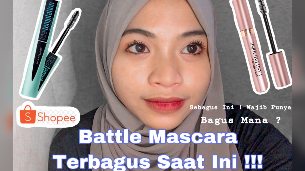 MASCARRA TERBAGUS !!!! (Maybelline Totaltemptation VS Loreal Lash Paradise )