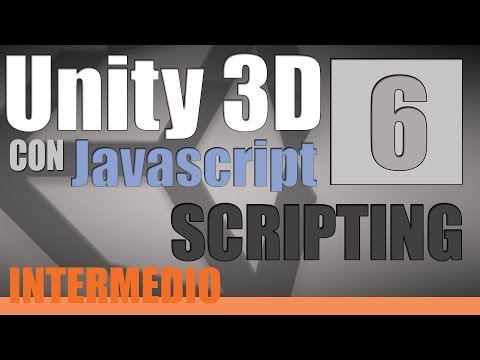#6 Unity 3D Scripting con Javascript: Clases
